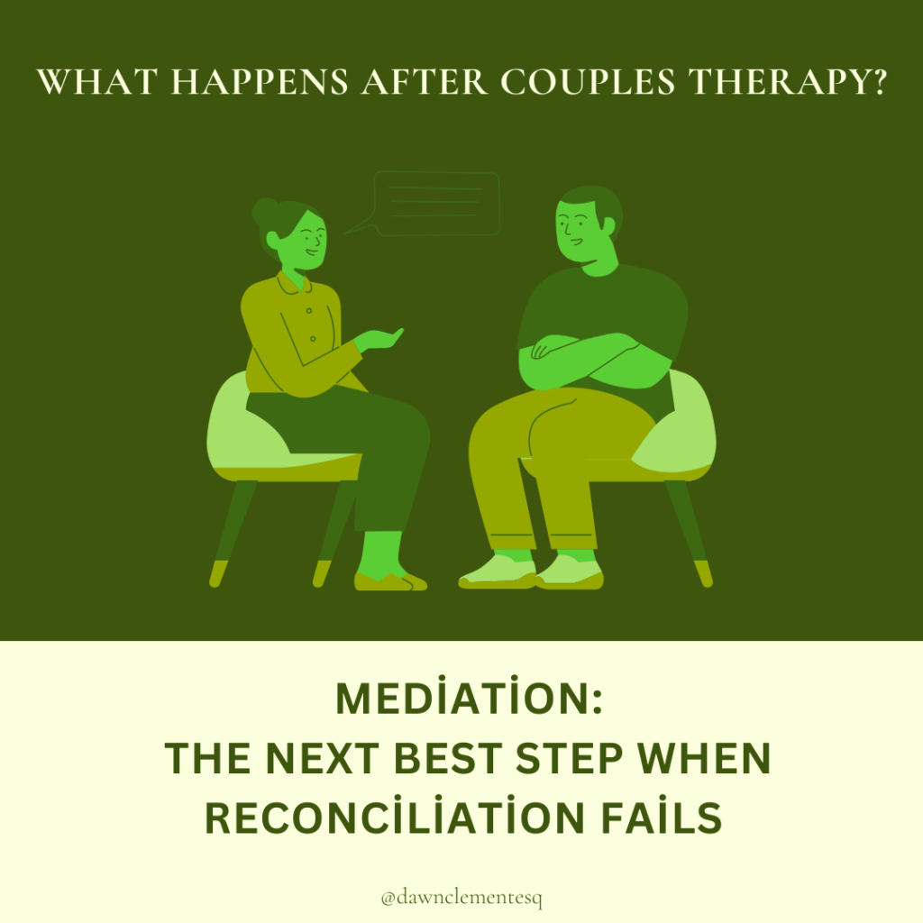 Mediation: The next best step when reconciliation fails.