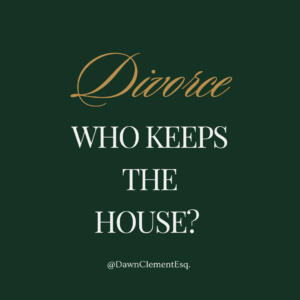 sign representing property division and mortgage decisions in divorce